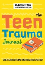 Teen Trauma Journal -  Laura Stokes