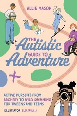 Autistic Guide to Adventure -  Allie Mason