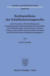 Rechtsprobleme des Schulfinanzierungsrechts, - Detlef Czybulka