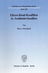 Eltern-Kind-Konflikte in Ausländerfamilien. - Klaus Ehringfeld