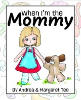 When I'm the Mommy - Andrea Suzanne Tee