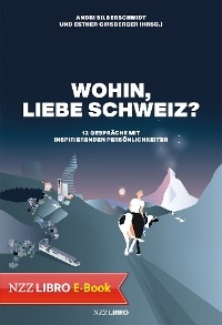 Wohin, liebe Schweiz? - 