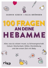 100 Fragen an deine Hebamme -  Jasmin Czech,  Julia Brömsen