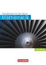 Mathematik - Grundwissen für den Beruf - Mit Tests - Basiskenntnisse in der beruflichen Bildung - Reinhold Koullen, Wolfgang Hecht