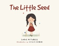 Little Seed -  Lorna Mitchell