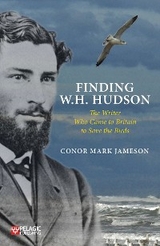 Finding W. H. Hudson -  Conor Mark Jameson