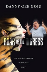 Roar of the Tigress - Danny Gee Goju