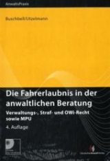 Die Fahrerlaubnis in der anwaltlichen Beratung - Hans Buschbell, Hans Dieter Utzelmann