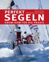 Perfekt segeln - Jeremy Evans, Pat Manley, Barrie Smith