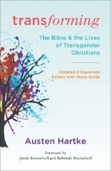 Transforming: Updated and Expanded Edition with Study Guide - Austen Hartke