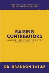 Raising Contributors in a Culture of Consumerism and Skepticism -  Dr. Brandon Tatum