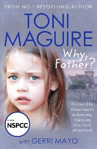 Why, Father? - Toni Maguire