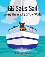 GG Sets Sail - Seeing the Beauty of the World - Renee Goodwin