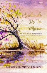 Andando de Tu Mano - Lourdes Ramirez Falcon