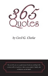 365 Quotes    by Cecil G. Clarke - Cecil G. Clarke