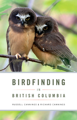 Birdfinding in British Columbia -  Richard Cannings,  Russell Cannings