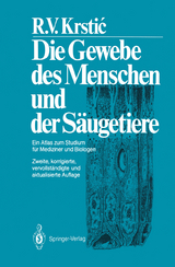 Die Gewebe des Menschen und der Säugetiere - Radivoj V. Krstic