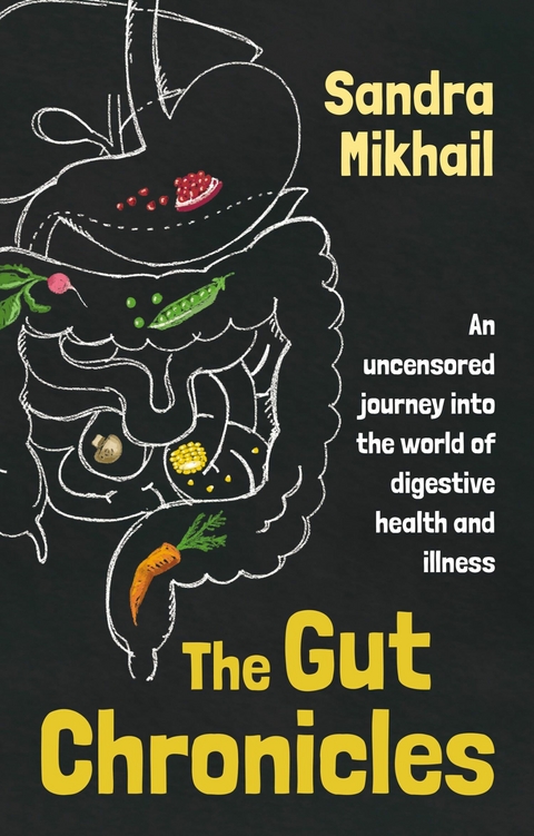 The Gut Chronicles - Sandra Mikhail