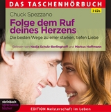 Folge dem Ruf deines Herzens - Chuck Spezzano