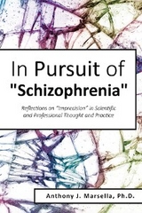 In Pursuit of Schizophrenia - Anthony Marsella