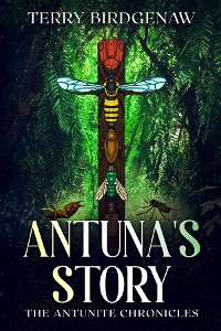 Antuna's Story - Terry Birdgenaw