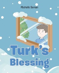 Turk's Blessing - Michelle Seman