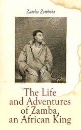 The Life and Adventures of Zamba, an African King - Zamba Zembola