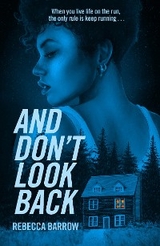 And Don't Look Back - Rebecca Barrow