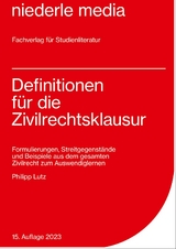 Definitionen für die Zivilrechtsklausur - 2023 - Philipp Lutz