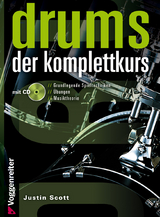 DRUMS - DER KOMPLETTKURS - Justin Scott