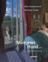 Nurejews Hund - Heidenreich, Elke; Sowa, Michael