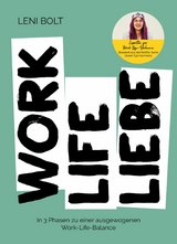 Work Life Liebe -  Leni Bolt