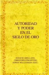 Autoridad y poder en el siglo de oro - 