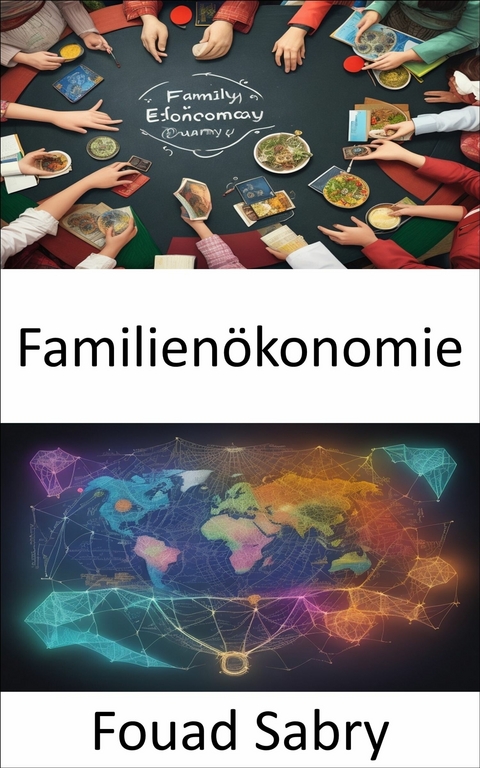 Familienokonomie -  Fouad Sabry