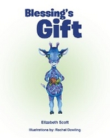 Blessing's Gift - Elizabeth Scott