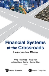 Financial Systems At The Crossroads: Lessons For China - 