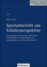 Sportunterricht aus Schülerperspektive - Reiner Theis