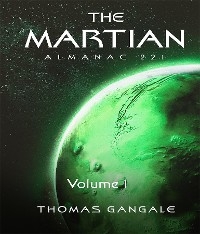 The Martian Almanac 221, Volume 1 - Thomas Gangale