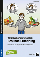 Verbraucherführerschein: Gesunde Ernährung - Frauke Steffek