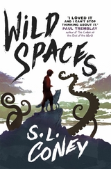 Wild Spaces - S. L. Coney