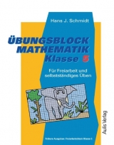 Übungsblock Mathematik Klasse 5. - Schmidt, Hans J