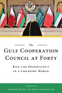 Gulf Cooperation Council at Forty - 