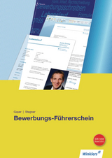 Bewerbungs-Führerschein - Renate Gayer, Brigitte Stegner