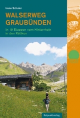 Walserweg Graubünden - Irene Schuler