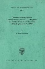 Der britisch-amerikanische Kartellrechtsstreit um die IATA-Flugtarife aus dem Blickwinkel des Protection of Trading Interests Act 1980. - Manfred Dautzenberg