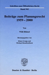 Beiträge zum Planungsrecht 1959–2000. - Willi Blümel