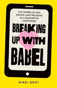 Breaking Up With Babel -  Nikki Dent