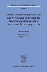 Internationalisierung von Staat und Verfassung im Spiegel des deutschen und japanischen Staats- und Verwaltungsrechts. - 