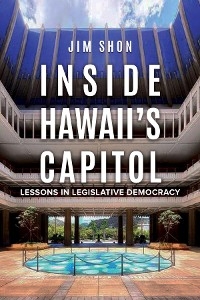 Inside Hawaii's Capitol - Jim Shon