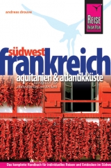 Reise Know-How Südwestfrankreich - Aquitanien & Atlantikküste - Andreas Drouve